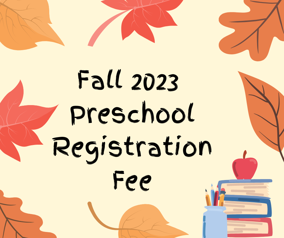 Fall 2023 Preschool Registration Fee Ash and Elm Play Studio