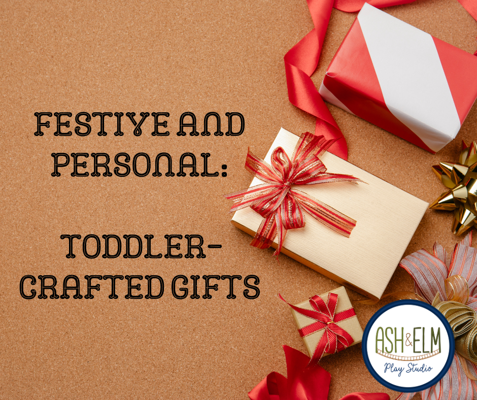 Festive and Personal: Toddler-Crafted Gifts