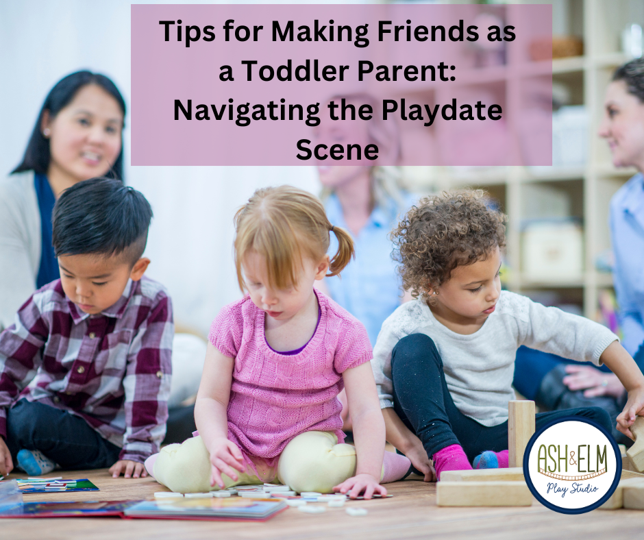 Tips for Making Friends as a Toddler Parent: Navigating the Playdate Scene