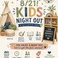 Kids Night Out 8/21