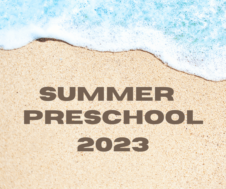 Summer Preschool 2023 Session