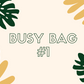 Busy Bag #1