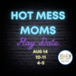 Hot Mess Moms Group