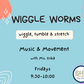 Wiggle Worms Music & Movement Class